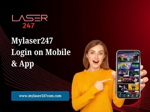 Mylaser247 Login on Mobile & App