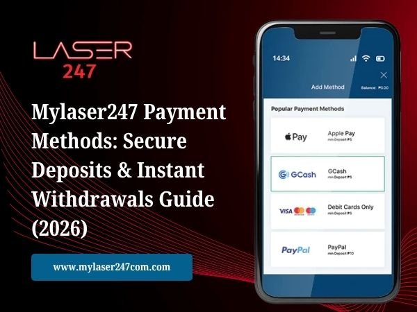 Mylaser247 Payment Methods Secure Deposits & Instant Withdrawals Guide (2026)