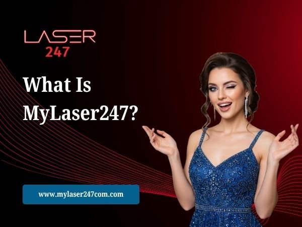 What Is MyLaser247